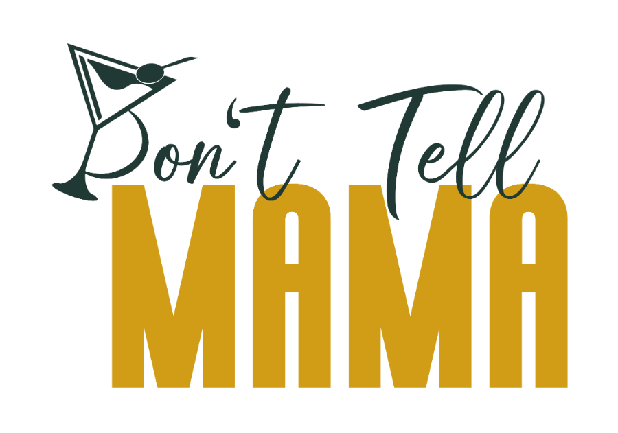 Don't Tell Mama